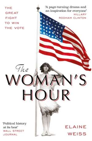 Woman's Hour de Elaine Weiss