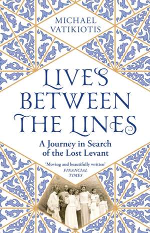 Lives Between The Lines de Michael Vatikiotis