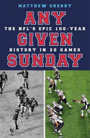 Any Given Sunday de Matthew Sherry