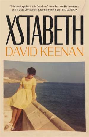 Xstabeth de David Keenan