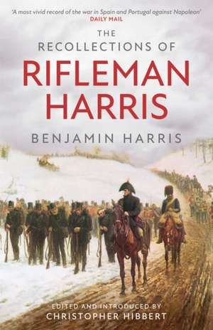 The Recollections of Rifleman Harris de Benjamin Randell Harris