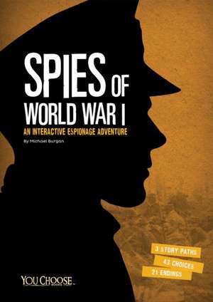 Spies of World War I de Michael Burgan