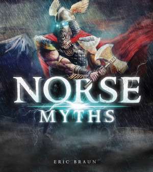 Norse Myths de Eric Braun