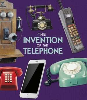 The Invention of the Telephone de Lucy Beevor