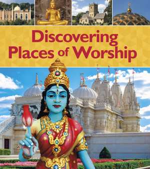 Discovering Places of Worship de Izzi Howell