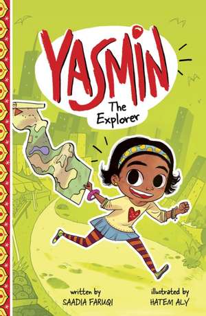 Yasmin the Explorer de Saadia Faruqi