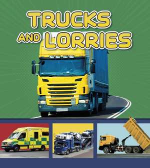 Trucks and Lorries de Cari Meister