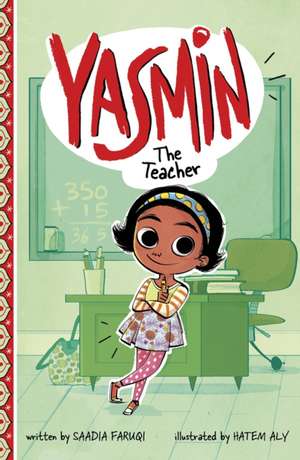 Yasmin the Teacher de Saadia Faruqi