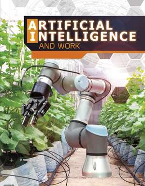 Artificial Intelligence and Work de Alicia Z. Klepeis