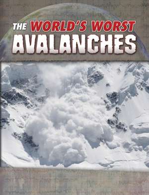 The World's Worst Avalanches de Tracy Nelson Maurer