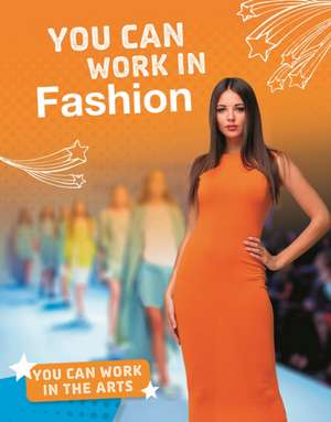 Bell, S: You Can Work in Fashion de Samantha S. Bell