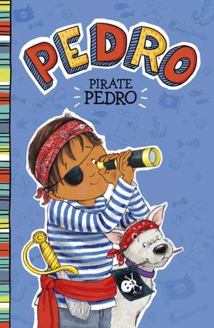 Pirate Pedro de Fran Manushkin