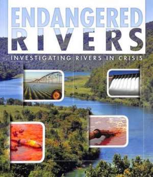 Endangered Rivers de Rani Iyer