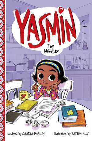 Faruqi, S: Yasmin the Writer de Saadia Faruqi