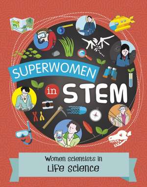 Women Scientists in Life Science de Nancy Dickmann