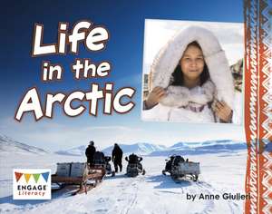 Life in the Arctic de Anne Giulieri