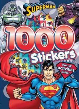 Superman 1000 Stickers de Parragon Books Ltd