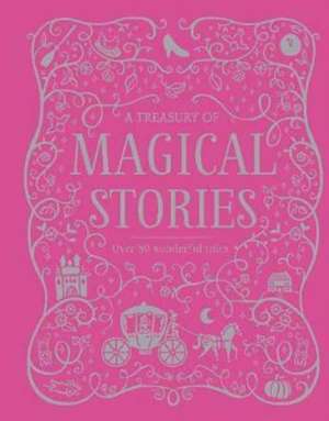 A Treasury of Magical Stories de Parragon Books Ltd