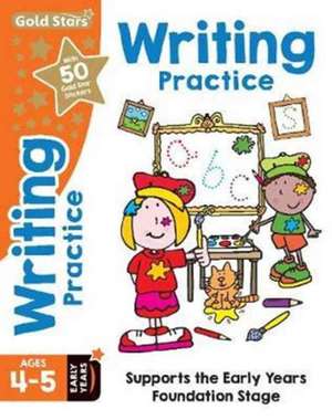 Gold Stars Writing Practice Ages 4-5 Early Years de FRANCES MACKAY