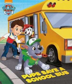 Nickelodeon PAW Patrol Pups Save a School Bus de Fabrizio Petrossi