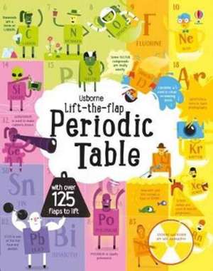 Lift the Flap Periodic Table de Alice James