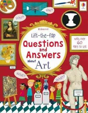 Lift-the-flap Questions and Answers about Art de Katie Daynes