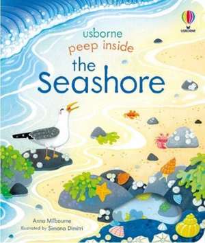 Peep Inside the Seashore de Anna Milbourne