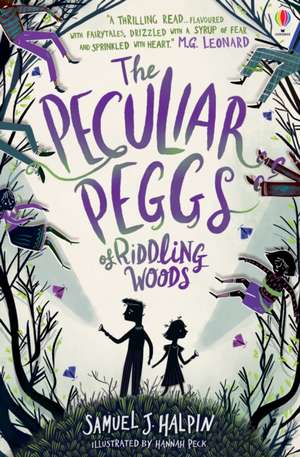 The Peculiar Peggs of Riddling Woods de Samuel J. Halpin