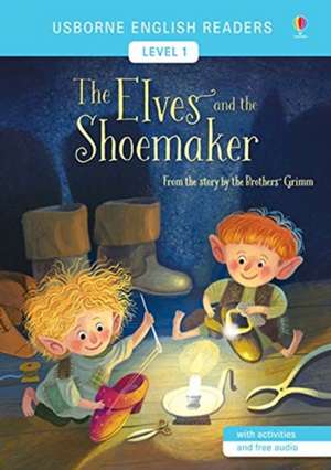 The Elves and the Shoemaker de Brothers Grimm