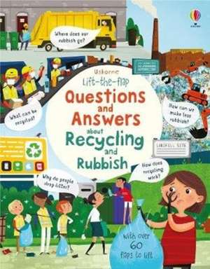 Lift-the-flap Questions and Answers About Recycling and Rubbish de Katie Daynes