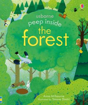Peep Inside the Forest de Anna Milbourne