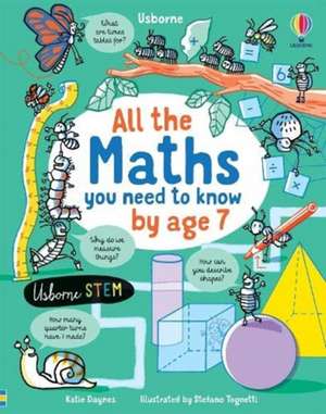 All the Maths You Need to Know by Age 7 de Katie Daynes