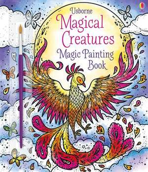 Magical Creatures Magic Painting Book de Abigail Wheatley