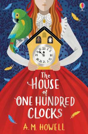 The House of One Hundred Clocks de A. M. Howell