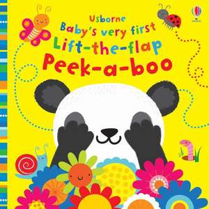 Baby's Very First Lift-the-Flap Peek-a-Boo de Fiona Watt