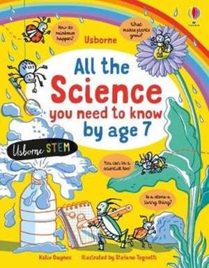 All the Science You Need to Know By Age 7 de Katie Daynes