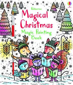 Enchanted Christmas Magic Painting Book de Fiona Watt