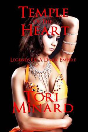 Temple of the Heart de Tori Minard