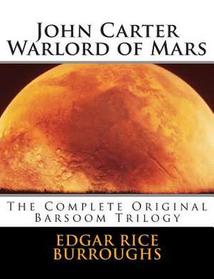 John Carter Warlord of Mars de Edgar Rice Burroughs