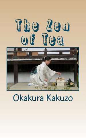 The Zen of Tea de Andras M. Nagy (Editor)