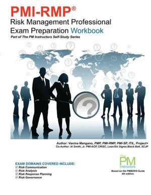 PMI-Rmp Risk Management Professional Exam Preparation Workbook de Vanina Mangano