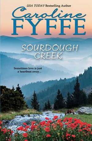 Sourdough Creek de Caroline Fyffe