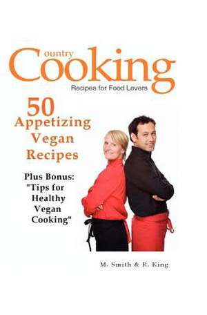 50 Appetizing Vegan Recipes de M. Smith