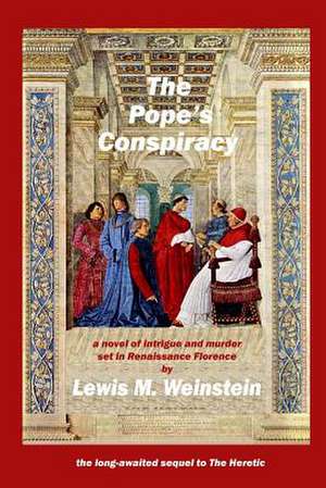 The Pope's Conspiracy de MR Lewis M. Weinstein