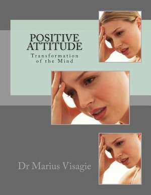 Positive Attitude de Marius Visagie