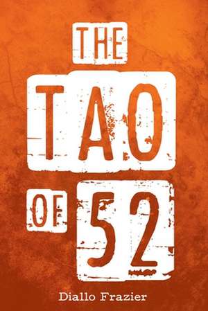 Tao of 52 de Diallo Nkenge Frazier