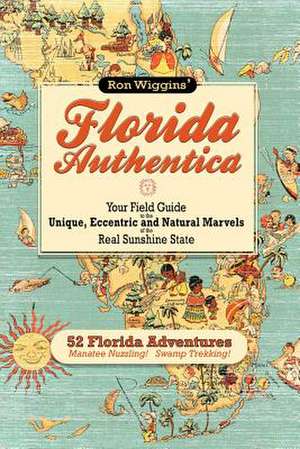 Florida Authentica de Ron Wiggins