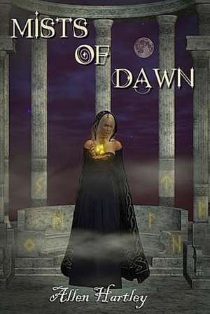 Mists of Dawn de Allen Hartley