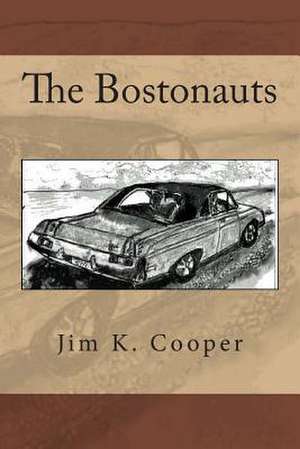 The Bostonauts de MR Jim K. Cooper