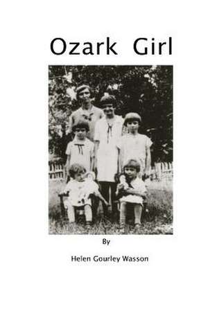 Ozark Girl de Helen Gourley Wasson